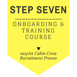 easyJet cabin crew recruitment process 2018 - Step Seven - Onboarding and training course